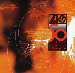 Atlantic Records - 50 Years - The Gold Anniversary Collection